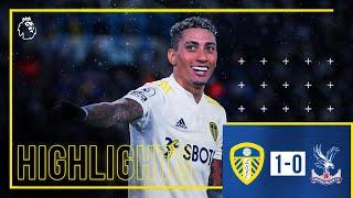 Highlights: Leeds United 1-0 Crystal Palace | RAPHINHA SCORES INJURY-TIME PENALTY! | Premier League