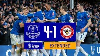 EVERTON 4-1 BRENTFORD | EXTENDED FA CUP HIGHLIGHTS