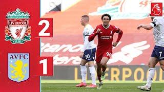 Highlights: Liverpool 2-1 Aston Villa | Trent grabs the winner against Villa