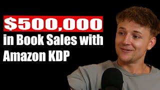 $500,000+ Book Sales on Amazon KDP: Sam Barnes Success Story | EP1