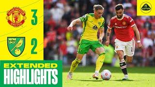 EXTENDED HIGHLIGHTS | Manchester United 3-2 Norwich City