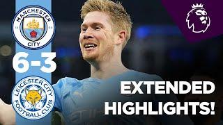EXTENDED HIGHLIGHTS | Man City 6-3 Leicester | De Bruyne, Mahrez, Gündogan, Sterling & Laporte goals