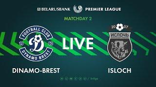 LIVE | Dinamo-Brest – Isloch  |  Динамо-Брест — Ислочь